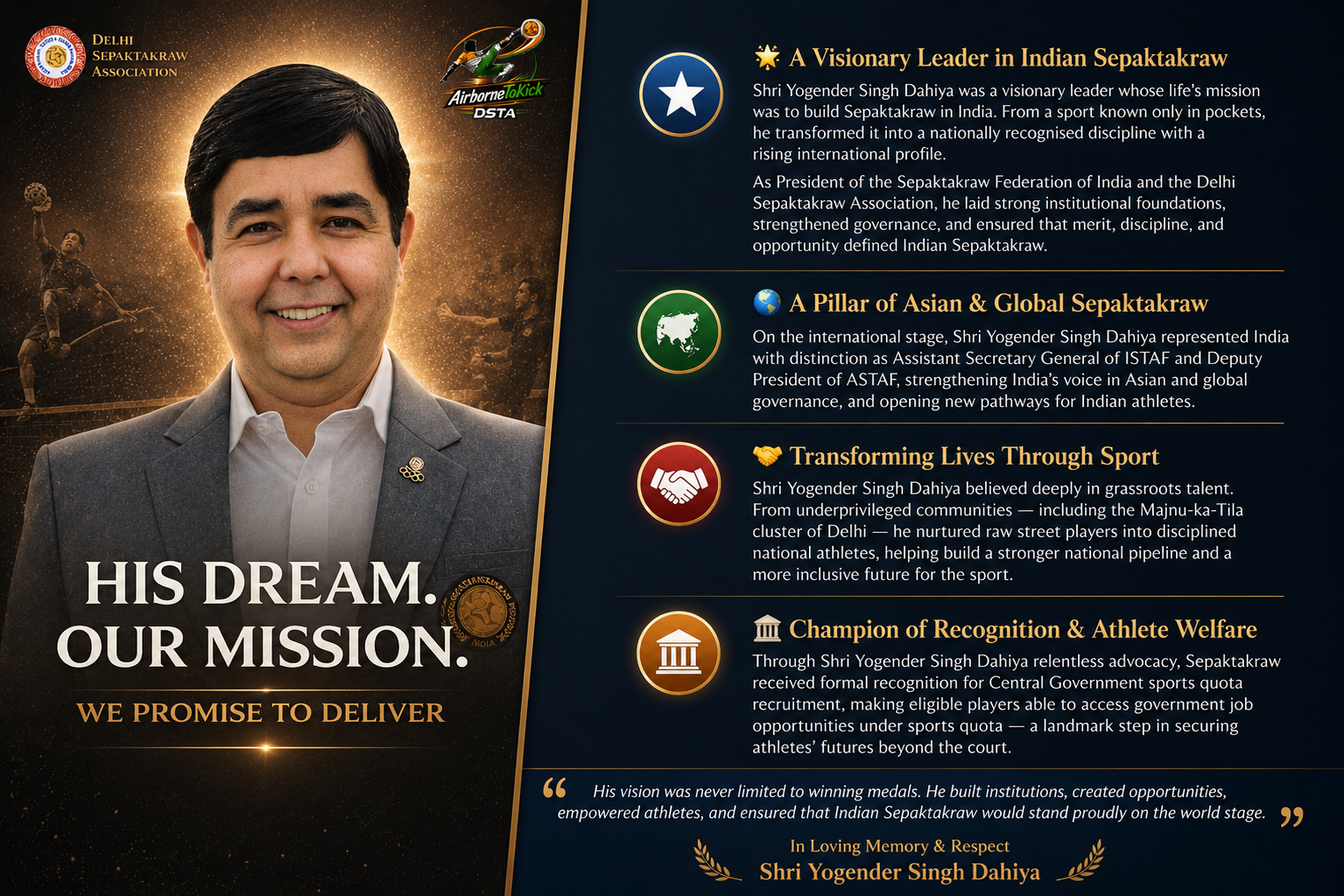 IN LOVING MEMORY OF OUR PRESIDENT MISSION LATE. YOGENDER SINGH DAHIYA