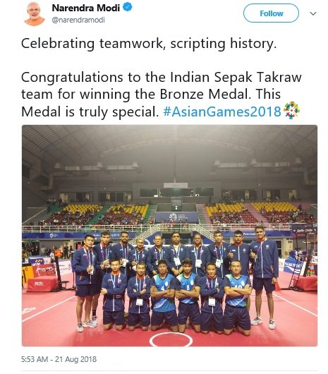 Hon'ble PRIME MINISTER OF INDIA : Tweets & Greeting on ASIAN GAMES 2018 BRONZE MEDAL in Mens Regu SEPAK TAKRAW INDIA